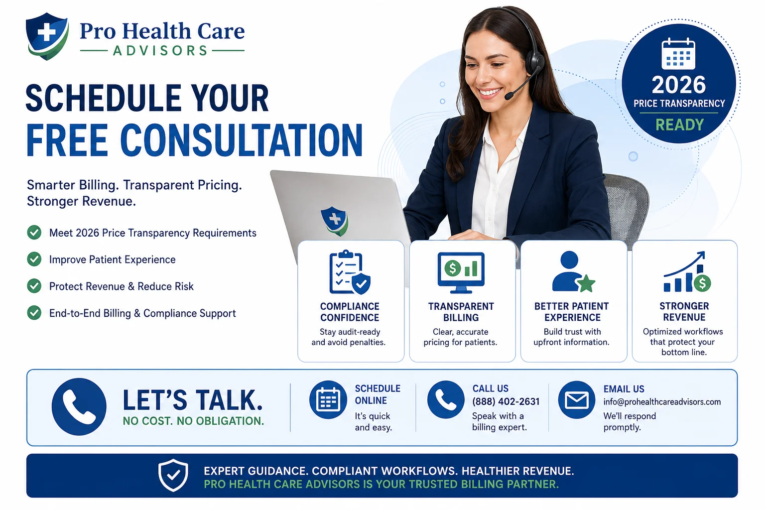 CTA / FREE CONSULTATION Place: Is heading ke BAAD, CTA paragraph se PEHLE — last image ALT Text: schedule free medical billing consultation Pro Health Care Advisors price transparency 2026 Caption: Ready to build billing workflows that meet 2026 patient expectations and protect your revenue? Schedule a free consultation with Pro Health Care Advisors.